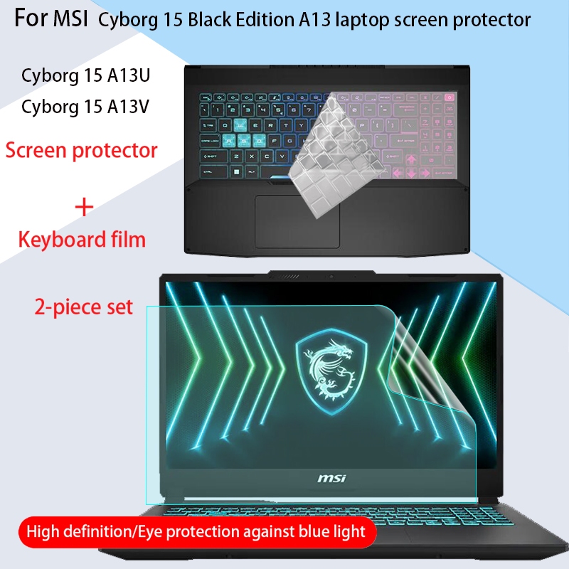 เหมาะสําหรับ MSI Cyborg 15 Black Edition A13 คีย์บอร์ดฟิล์ม Cyborg 15 A13U/A13V ป้องกันหน้าจอโน้ตบุ๊