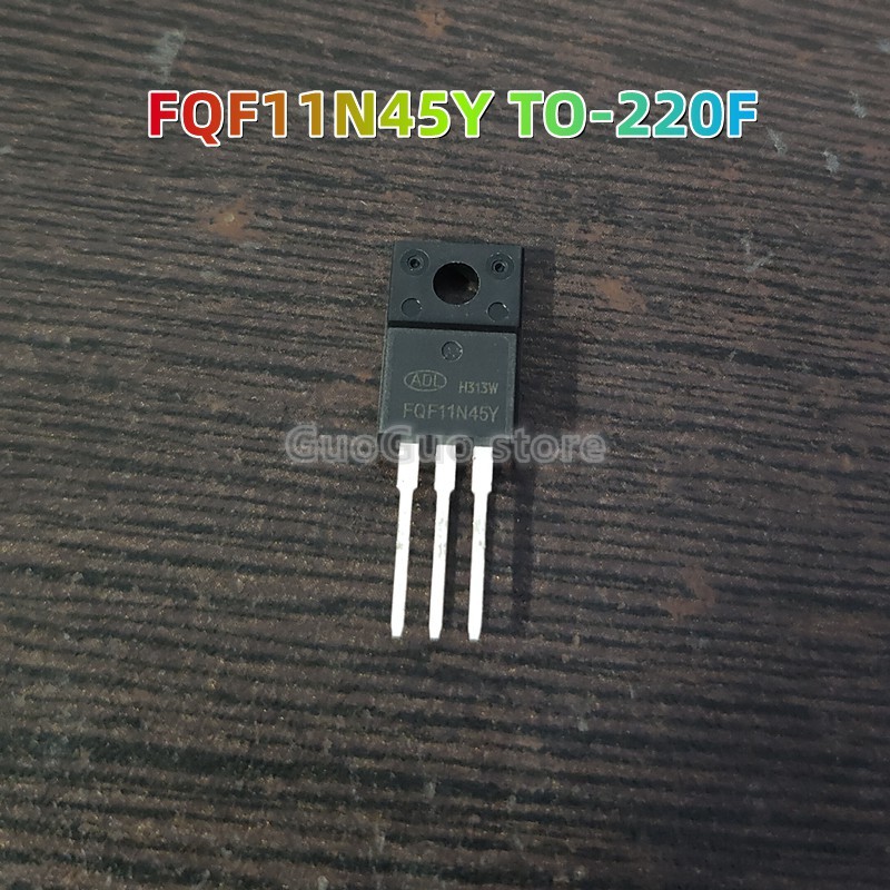 5 ชิ้น FQF11N45Y TO-220F 11A/450V N-Channel MOSFET ทรานซิสเตอร์ใหม่เดิม