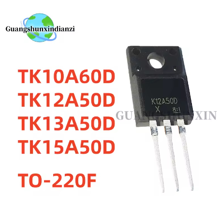 5PCS Original TK12A50D K12A50D TK13A50D K13A50D TK15A50D K15A50D TK10A60D K10A60D TO-220F N-channel 