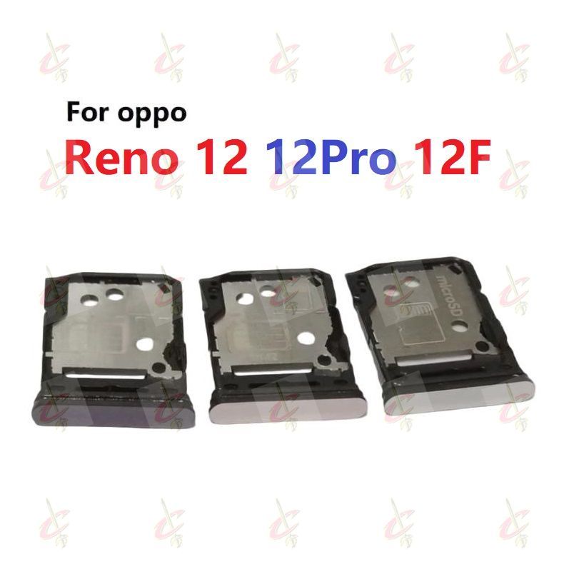 ถาดซิม (sim tray) สําหรับ OPPO Reno 12 Pro 12F 4G 5G CPH2687 CPH2625 CPH2629