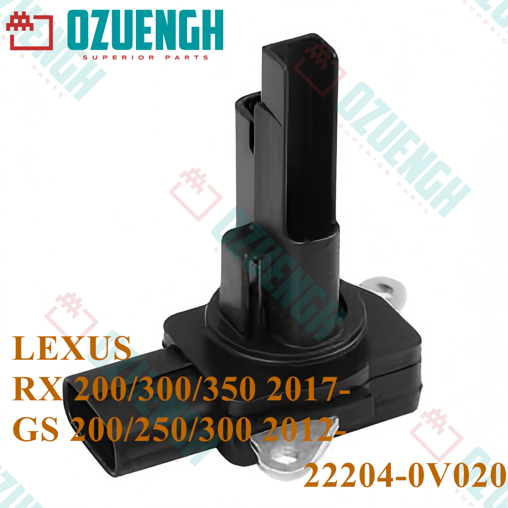 [OZUEENGH] เซ็นเซอร์การไหลของอากาศ/ LEXUS/ GS/ RX/ NX 2017- 8AR-FTS/ 2GR-FXE/ 1LR-GUE 22204-0V020 คุ