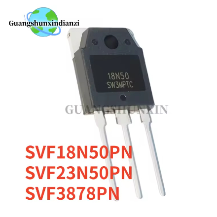 5PCS ยี่ห้อใหม่ SVF18N50PN SVF18N50 18N50 SVF23N50PN SVF23N50 23N50 SVF3878PN SVF38878 TO-3P MOSFET 