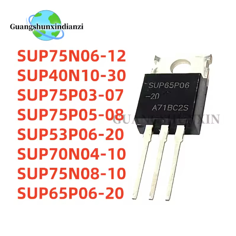 5PCS SUP75N06 SUP75N06-12 SUP40N10-30 SUP75P03-07 SUP75P05-08 SUP53P06-20 SUP70N04-10 SUP75N08-10 SU