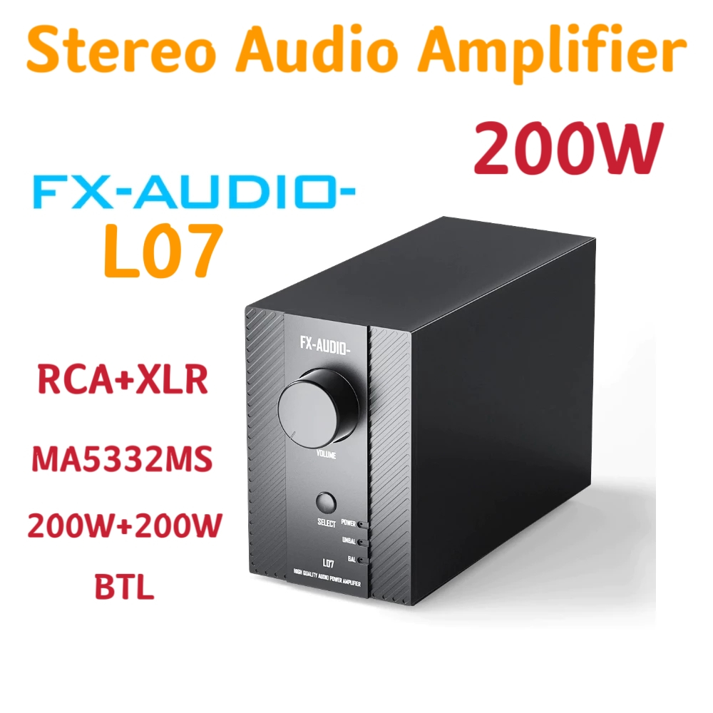 FX-Audio L07 เครื่องขยายเสียงสเตอริโอ 200 วัตต์ x2 MA5332MS เพาเวอร์แอมป์คลาส D 2 ช่องแบบ Bridgeable