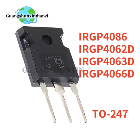 5PCS ใหม่ IRGP4062D IRGP4063D IRGP4066D IRGP4086 TO-247 GP4062D GP4063D GP4066D GP4086 MOS Field eff