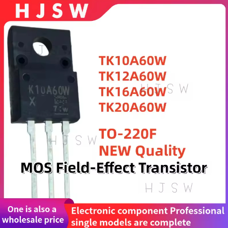 5PCS 100% ใหม่คุณภาพ TK10A60W K10A60W TK12A60W K12A60W TK16A60W K16A60W TK20A60W K20A60W TO-220F Fie