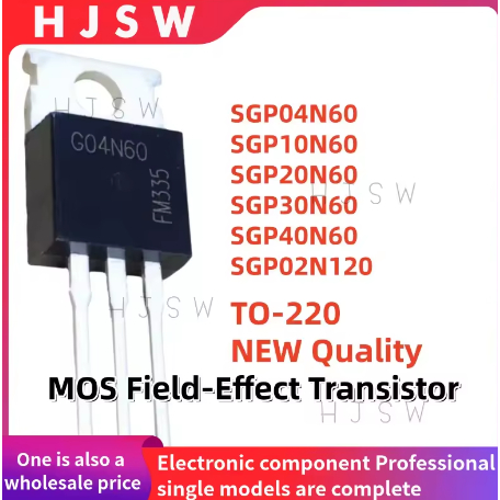 5PCS 100% ใหม่ SGP04N60 SGP10N60 SGP20N60 SGP30N60 SGP40N60 SGP02N120 G04N60 G10N60 G20N60 MOSFET G2