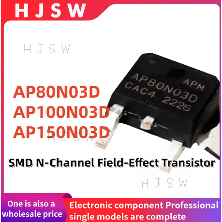10PCS 100% ใหม่คุณภาพ AP150N03D AP100N03D AP80N03D AP 150N03D 100N03D 80N03D TO-252 SMD MOS Field-Ef