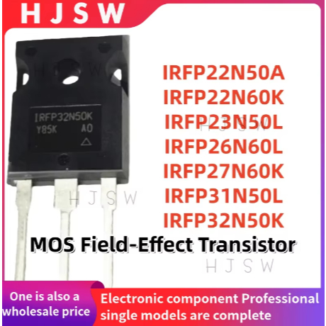5 ชิ้น 100% ใหม่ IRFP22N50A IRFP22N60K IRFP23N50L IRFP26N60L IRFP27N60K IRFP31N50L IRFP32N50K TO-247