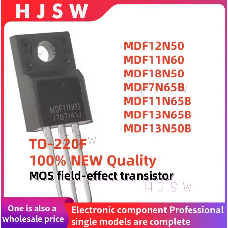 5 ชิ้น 100% ใหม่ MDF7N65B MDF11N60 MDF11N65B MDF12N50 MDF13N50B/13N65B/18N50 7N65 11N60 11N50 13N11 