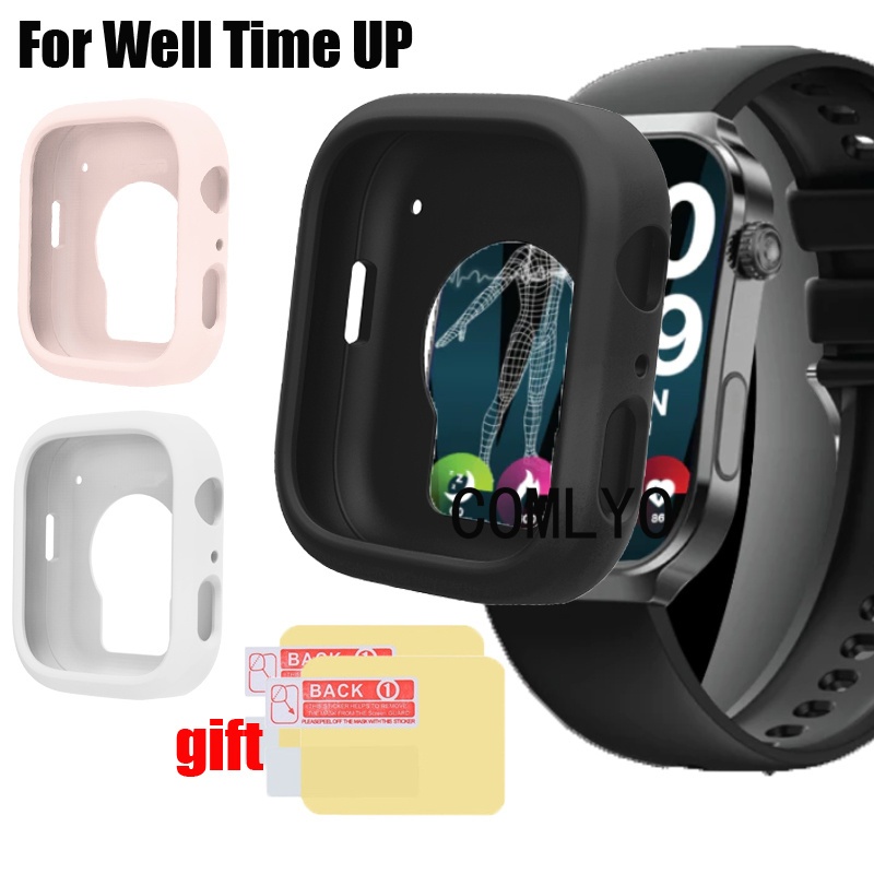 Cover For Well Time UP Smart watch ฝาครอบสําหรับเวลาที่ดีขึ้นสมาร์ทดูปกกรณีป้องกันกันชนซิลิโคนอ่อนนุ่มเชลล์ป้องกันหน้าจอฟิล์ม