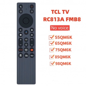 ใหม่ TCL RC813A FMB8 ทีวีรีโมทคอนโทรลใช้งานร่วมกับ TCL TV 55QM6K 65QM6K 75QM6K 85QM6K 98QM6K อุปกรณ์