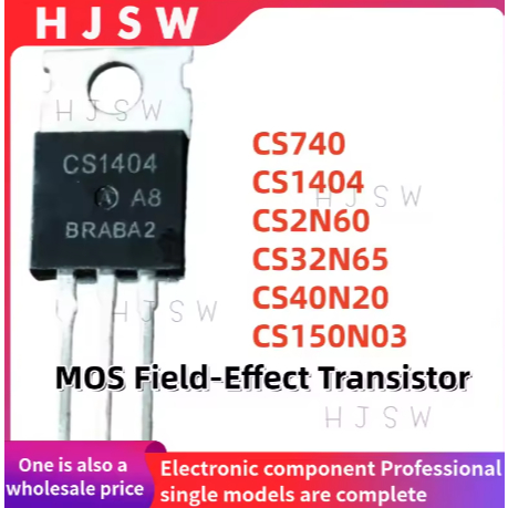5PCS 100% ยี่ห้อใหม่และคุณภาพ CS740 CS1404 CS2N60 CS32N65 CS40N20 CS150N03 TO-220 MOS Field-Effect ท