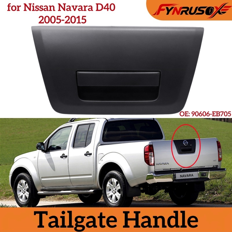 ประตูท้ายสําหรับ Nissan Navara D40 (2015-2015) Frontier ด้านหลัง Trunk Boot Gate Latch Handle เปลี่ยนไม่มี Key Hole OEM 90606-EB705
