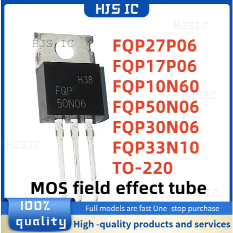 5PCS ใหม่ FQP27P06 27P06 F MOSFET17P06 17P06 FQP10N60 10N60 FQP50N06 50N06 FQP30N06 FQP33N10 33N10 3