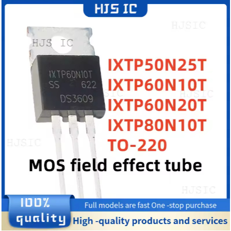 5PCS ใหม่ 100% คุณภาพ IXTP60N20T 60N20T IXTP60N10T 60N10T IXTP50N25T 50N25T IXTP80N10T 80N10T TO-220