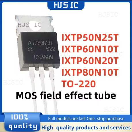 5PCS ใหม่ 100% คุณภาพ IXTP60N20T 60N20T IXTP60N10T 60N10T IXTP50N25T 50N25T IXTP80N10T 80N10T TO-220