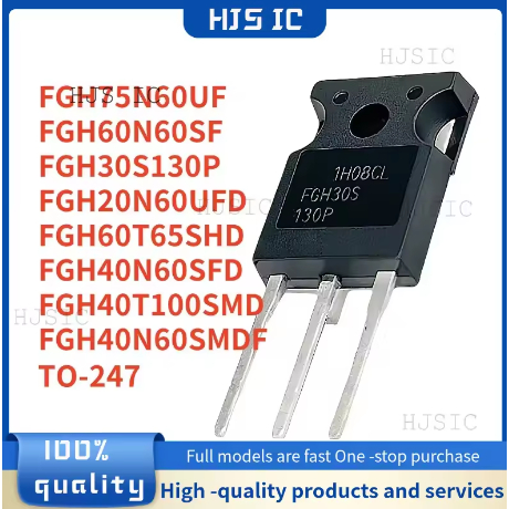 5 ชิ้นใหม่ FGH40T100SMD FGH75N60UF FGH60N60SF FGH40N60SMDF FGH20N60UFD FGH30S130P FGH60T65SHD FGH40S