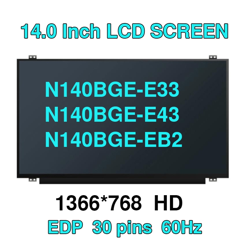N140BGE-E33 N140BGE-E43 N140BGE-EB2 N140BGE-EA3 LP140WH2 TPSH LP140WH2 TPS1 14 LAPTOP หน้าจอ LCD