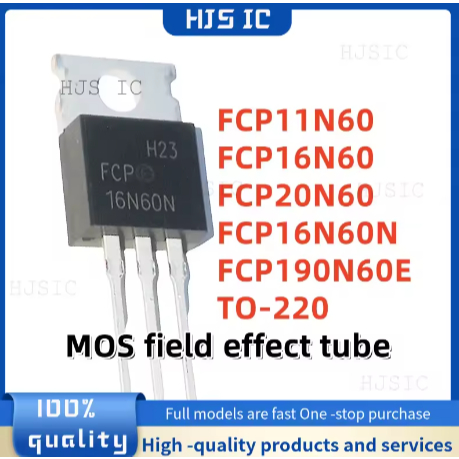 5PCS ใหม่ 100% คุณภาพ FCP11N60 FCP16N60 16N60 FCP20N60 20N60 FCP16N60N 16N FCP190N60E 190N60E TO-220