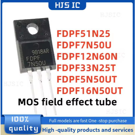 5PCS ใหม่ FDPF16N50UT 16N50UT FDPF5N50UT 5N50UT FDPF33N25T 33N25T FDPF51N25 51N25 FDPF7N50U 7N50U 7N