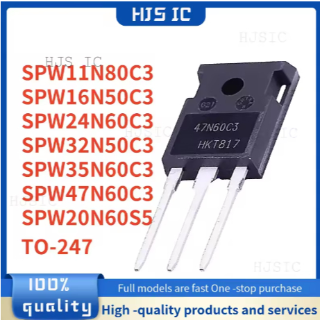 5PCS 11N80C3 16N50C3 24N60C3 32N50C3 35N60C3 47N60C3 20N60S5 SPW24N60C3 SPW32N50C3S3S3S6W6S5 SPW3S5 