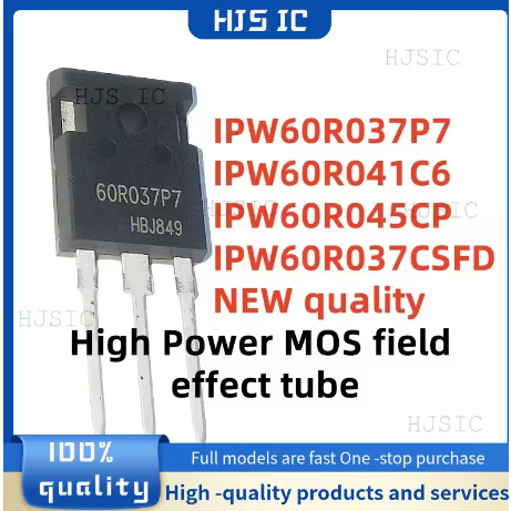 5PCS ใหม่ 100% คุณภาพ IPW60R037P7 60R037P7 IPW60R037CSFD 60R037CS IPW60R041C6 60R041C6 IPW60R045CP 6