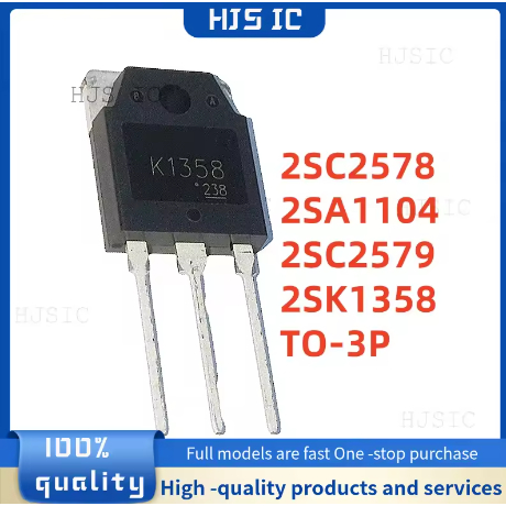 5PCS ใหม่คุณภาพ 2SA1104 A1104 2SC2578 C2578 TO-3P 120V 8A 2SC2579 C2579 2SK1358 K1358 900V 9A TO-3P 