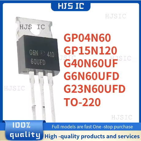 5 ชิ้น 100% ใหม่/ SGP6N60UFD G6N60UFD SGP04N60 GP04N60 SGP15N120 GP15N120 SGP40N60UF SGP23N60UF G23N