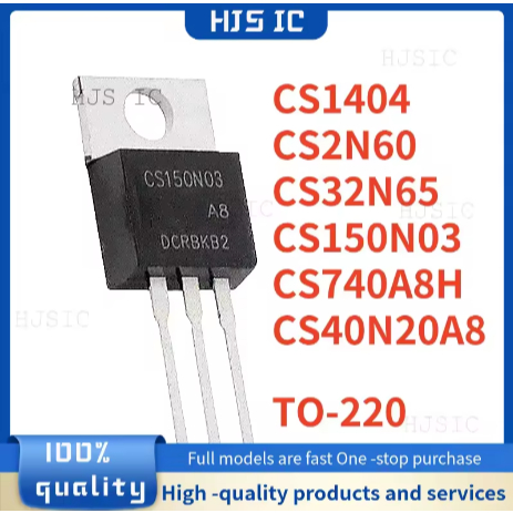 5PCS ใหม่ CS150N03 CS2N60 CS32N65 CS1404 CS740A8H CS740 CS40N20A8 CS40N20 TO-220 MOSFET ในสต็อก
