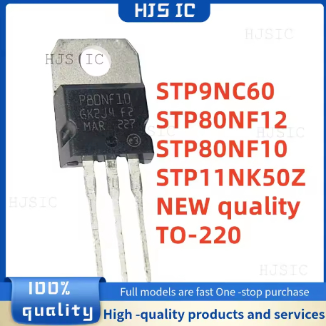 5PCS ใหม่ 100% คุณภาพ STP80NF12 P80NF12 STP80NF10 P80NF10 STP11NK50Z P11NK50Z STP9NC60 P9NC60 TO-220