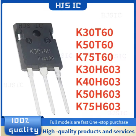 5PCS 100% ใหม่ K30T60 K50T60 K75T60 K30H603 K40H603 K50H603 K75H603 TO-247 High-power ทรานซิสเตอร์สต
