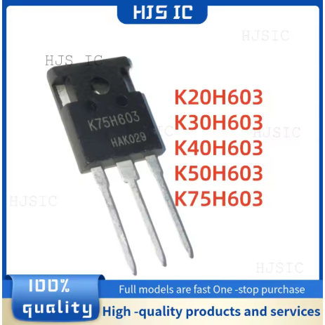 5PCS ใหม่คุณภาพ K30H603 30H603 K40H603 40H603 K50H603 50H603 K75H603 75H603 K20H603 20H603 TO-247 อิ