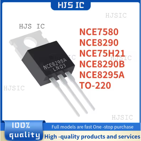 1-5PCS 100% ใหม่ NCE7580 NCE75H21 NCE8290 NCE8290B NCE8295A TO-220 คุณภาพที่ดีที่สุดทรานซิสเตอร์ในสต