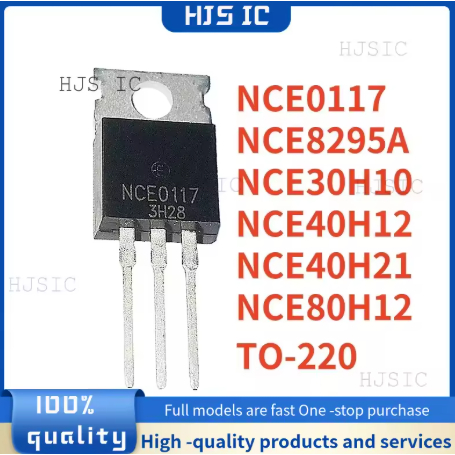 1-5PCS 100% ใหม่ NCE40H12 NCE8295A NCE80H12 NCE40H21 NCE30H10 NCE0117 TO-220 คุณภาพที่ดีที่สุดในสต็อก