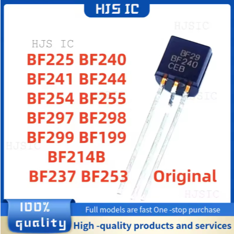 ใหม่ 10PCS BF225 BF240 BF241 BF244 BF254 BF255 BF297 BF298 BF299 BF199 BF214B BF237 BF253 TO-92