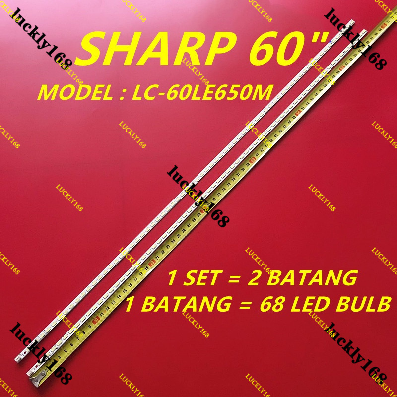 ใหม่ 2 ชิ้น/เซ็ต LC-60LE650M 60" LED TV BACKLIGHT / LED TV LAMP (พร้อมสต็อก) LC-60LE650
