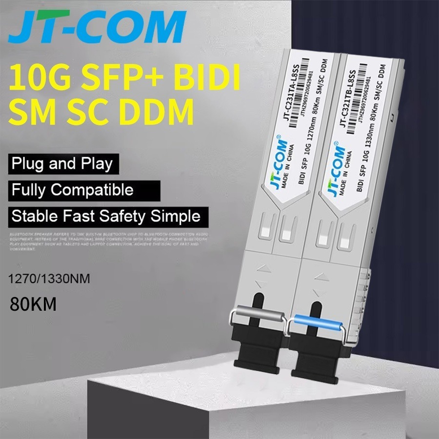 JT-COM 10G SFP+ BIDI Module 80KM SC Single Fiber Single Mode 1270/1330nm พร้อม DDM ใช้งานร่วมกับ Cis