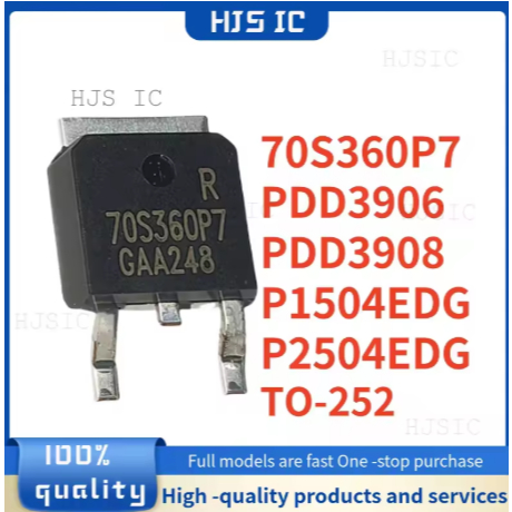 5PCS 100% ใหม่ 70S360P7 IPD70R360P7 IPD70R360P7S PDD3906 PDD3908 DD3906 DD3908 P1504EDG P2504EDG TO-