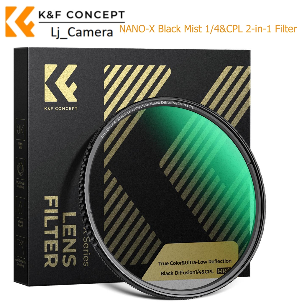 K&F Concept NANO-X Black Mist 1/4 & CPL 2-in-1 Filter 49mm/52mm/67mm/77mm/82mm/95mm. สําหรับกล้อง
