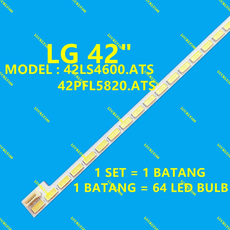 42LS4600 42PFL5820 42 INCH LED TV BACKLIGHT ( LAMP TV ) 42LS4600.ATS 42PFL5820.ATS ATS