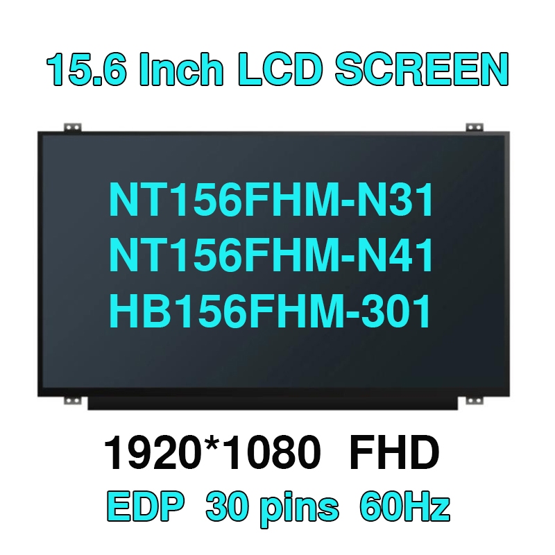NT156FHM-N31 NT156FHM-N41 HB156FHM-301 B156HTN03.4 B156HTN03.5 B156HTN03.6 B156HTN03.8 B156HTN03.Sli