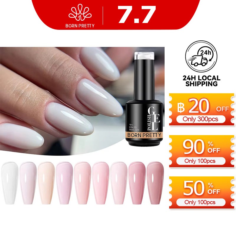 BORN PRETTY Milky Jelly Rubber Base Gel for Gel Nail Polish 15ml รัสเซีย Self-leveling Nude Color Soak Off กึ่งถาวร UV Gel