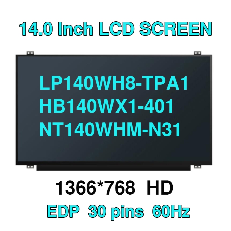14.0 led แล็ปท็อปหน้าจอ lcd LP140WH8-TPA1 HB140WX1-401 NT140WHM-N31 LP140WH2 TPS1 สําหรับแล็ปท็อป CZ