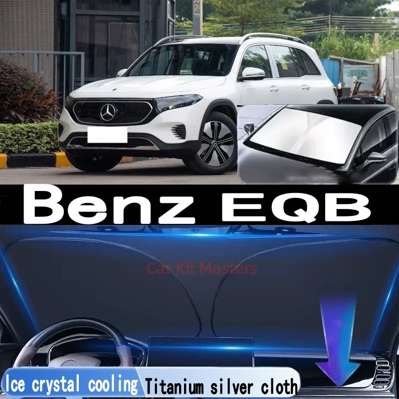 Benz EQB ที่บังแดดรถยนต์ ผ้าคลุมบังแดดหน้าต่างด้านหน้ารถยนต์ ร่มกันแดดในรถยนต์ ฉนวนกันความร้อน UV ผ้