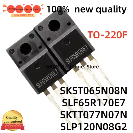 5PCS 100% คุณภาพ 65R170E7 SLP120N08G2 120N08G2 TO220F SKST065N08N 065N08N SKTT077N 077N 077N 07N07N0