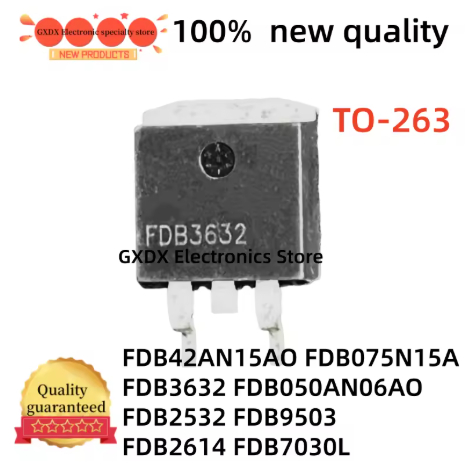 5 ชิ้น 100% ใหม่ FDB075N15A FDB3632 FDB42AN15AO FDB2532 TO263 FDB9503 FDB2614 FDB7030L FDB050AN06AO 