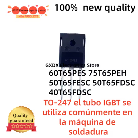 5PCS 60T65PES 50T65FDSC 40T65FDSC 75T65PEH 50T65FESC TO-247 หลอด IGBT นิยมใช้เครื่องเชื่อม