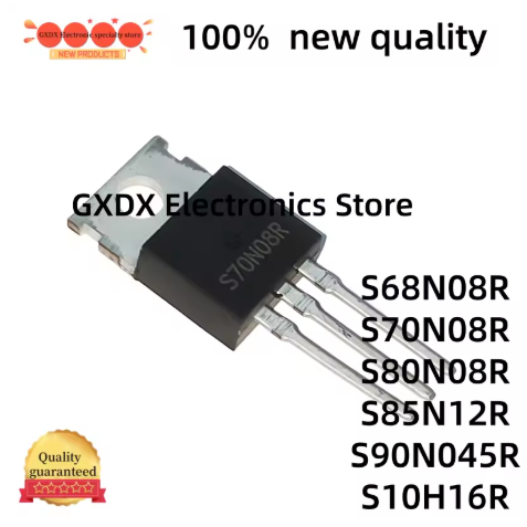 5PCS 100% ยี่ห้อใหม่และคุณภาพสูง S68N08R S70N08R S80N08R S85N12R S90N045R S10H16R TO-220 field effec