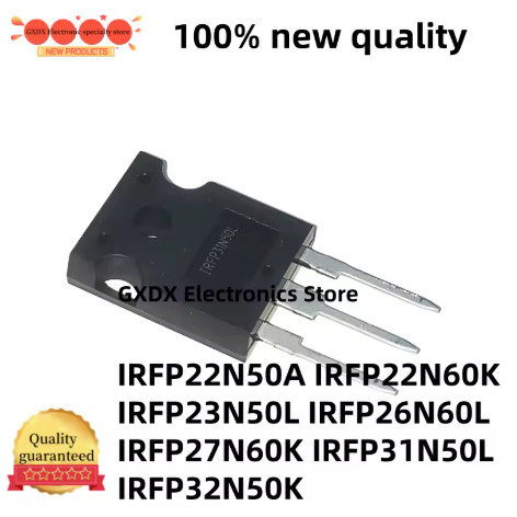 1-5OCS คุณภาพใหม่ IRFP22N50A IRFP22N60K IRFP23N50L IRFP26N60L IRFP27N60K IRFP31N50L IRFP32N50K TO-24